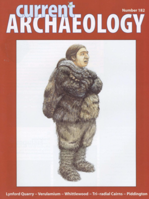 Current Archaeology 182