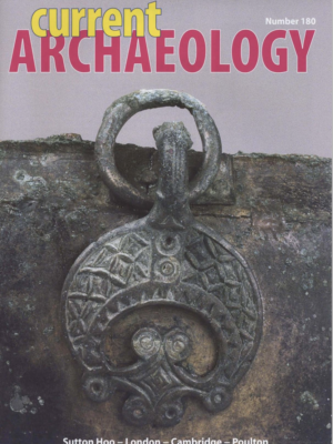 Current Archaeology 180