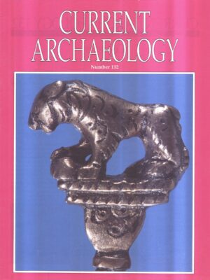Current Archaeology 132
