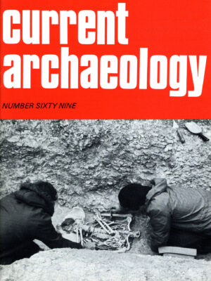 Current Archaeology 69