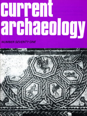 Current Archaeology 71